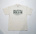 Dream for a Dollar Classic Tee
